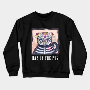 Day Of The Pug For Black Tees Crewneck Sweatshirt